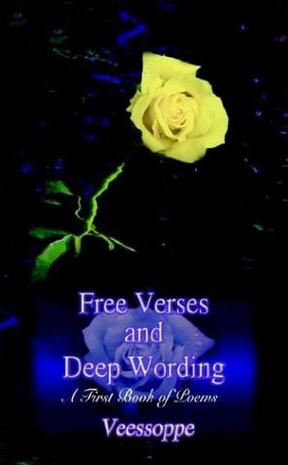 Free Verses and Deep Wording