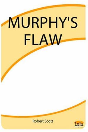Murphy's Flaw