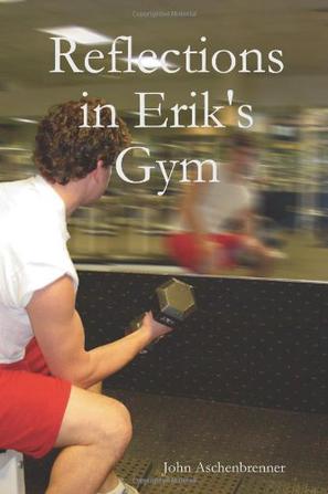 Reflections in Erik's Gym