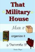 That Military House