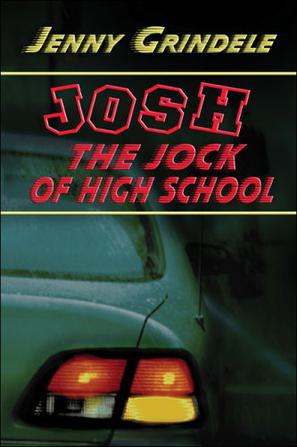 Josh, the Jock of High School