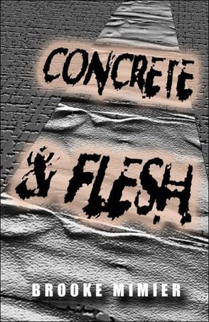 Concrete & Flesh