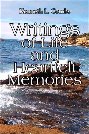 Writings of Life and Heartfelt Memories