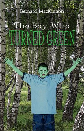 The Boy Who Turned Green