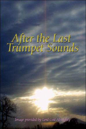 After the Last Trumpet Sounds