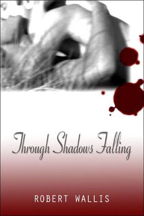 Through Shadows Falling