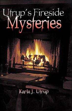 Utrup's Fireside Mysteries