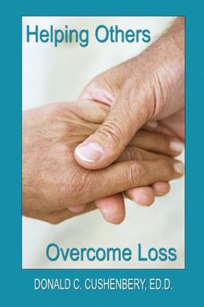 Helping Others Overcome Loss
