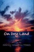 On Dry Land