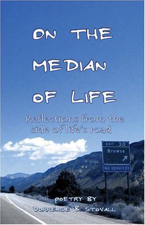 On the Median of Life