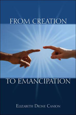 From Creation to Emancipation