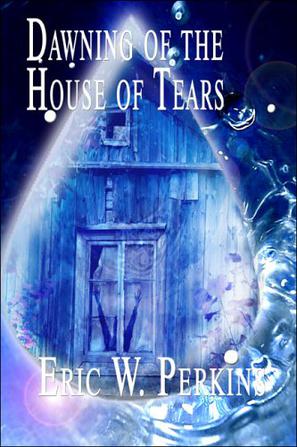 Dawning of the House of Tears