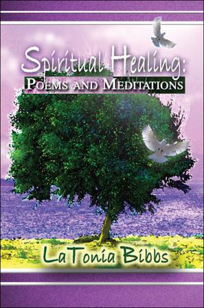 Spiritual Healing, Poems and Meditations