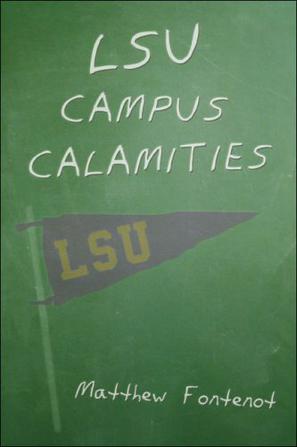 LSU Campus Calamities