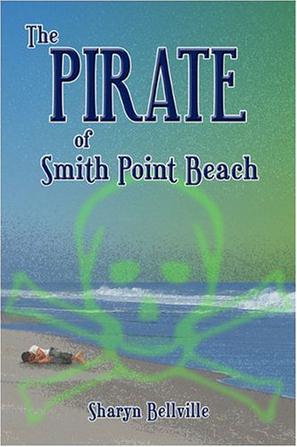The Pirate of Smith Point Beach