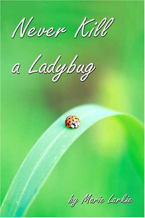 Never Kill a Ladybug