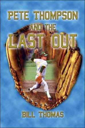 Pete Thompson and the Last Out