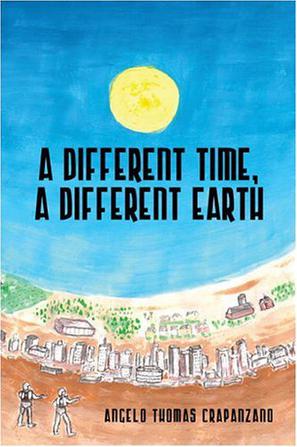 A Different Time, A Different Earth
