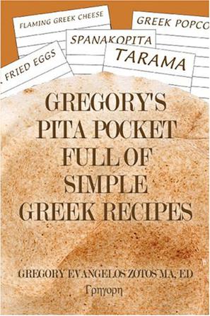 Gregory's Pita Pocket Full of Simple Greek Recipes