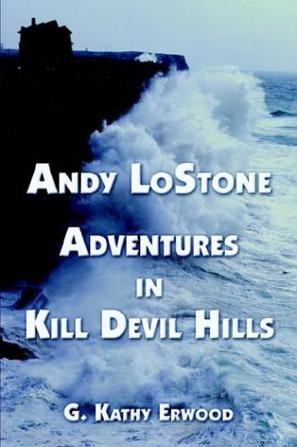 Andy Lostone Adventures' in Kill Devil Hills