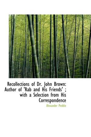 Recollections of Dr. John Brown