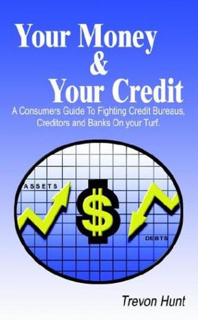 Your Money & Your Credit