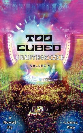 Too Cubed Unauthorized Volume V