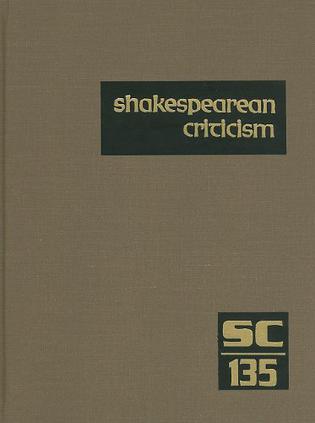 Shakespearean Criticism, Volume 135