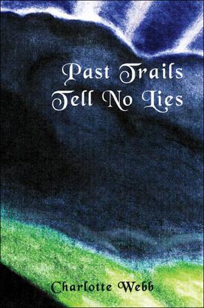Past Trails Tell No Lies