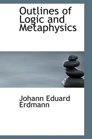 Outlines of Logic and Metaphysics