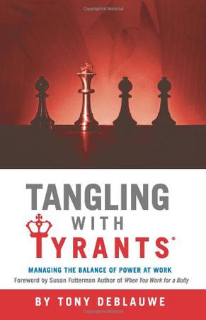 Tangling with Tyrants