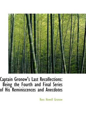Captain Gronow's Last Recollections