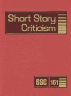 Short Story Criticism, Volume 151