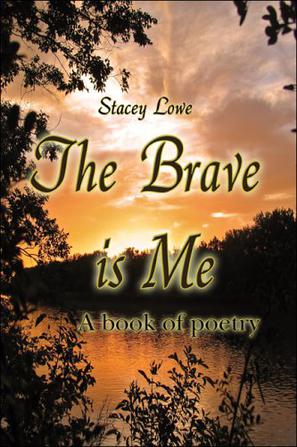 The Brave Is Me