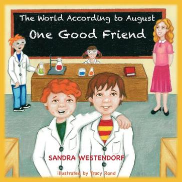 The World According to August - One Good Friend