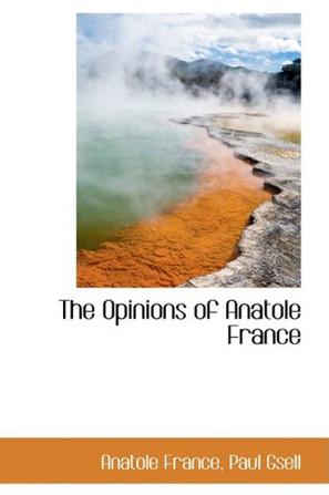 The Opinions of Anatole France