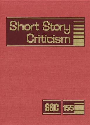 Short Story Criticism, Volume 155