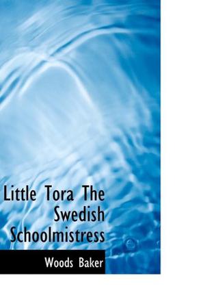 Little Tora The Swedish Schoolmistress