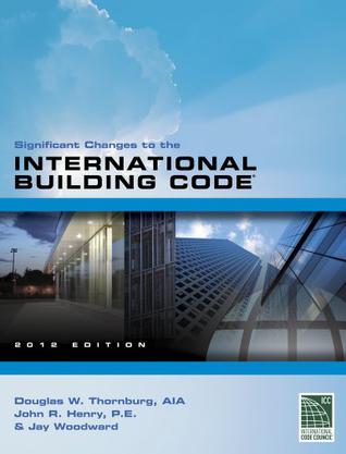 Significant Changes To The International Building Code 2012