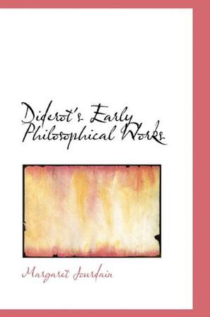 Diderot's Early Philosophical Works