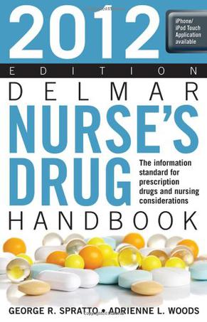 Delmar Nurse's Drug Handbook 2012