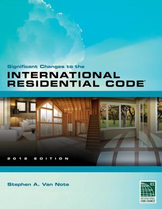 Significant Changes To The International Residential Code 2012