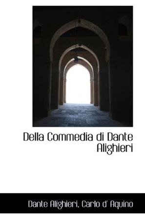Della Commedia Di Dante Alighieri