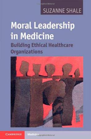 Moral Leadership in Medicine