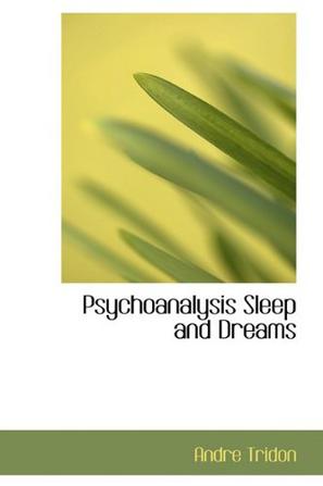 Psychoanalysis Sleep and Dreams