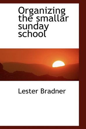 Organizing the Smallar Sunday School