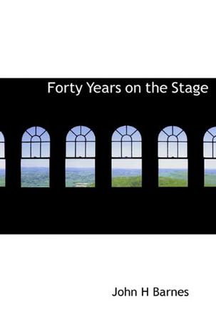 Forty Years on the Stage