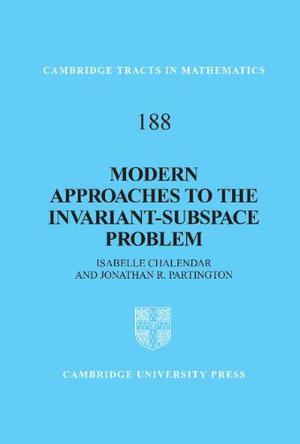 Modern Approaches to the Invariant Subspace Problem