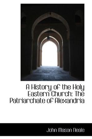 A History of the Holy Eastern Church