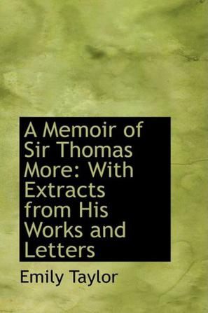 A Memoir of Sir Thomas More